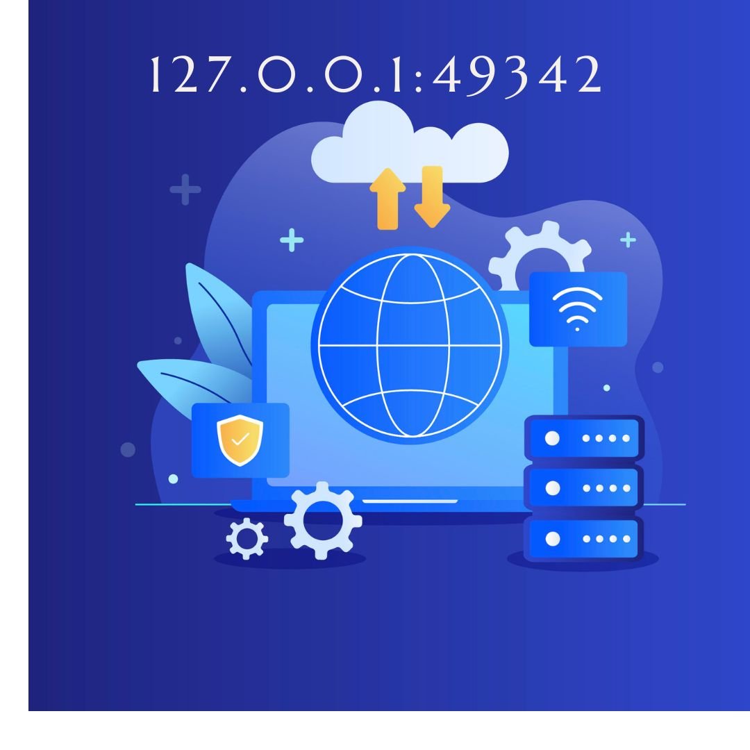 Understanding 127.0.0.1:49342: A Full Guide To Localhost And How It Works